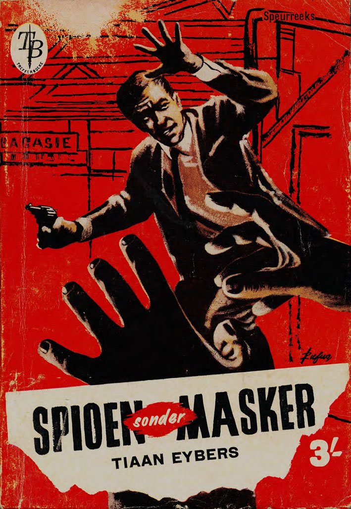 Spioen sonder masker - Tiaan Eybers (1960)